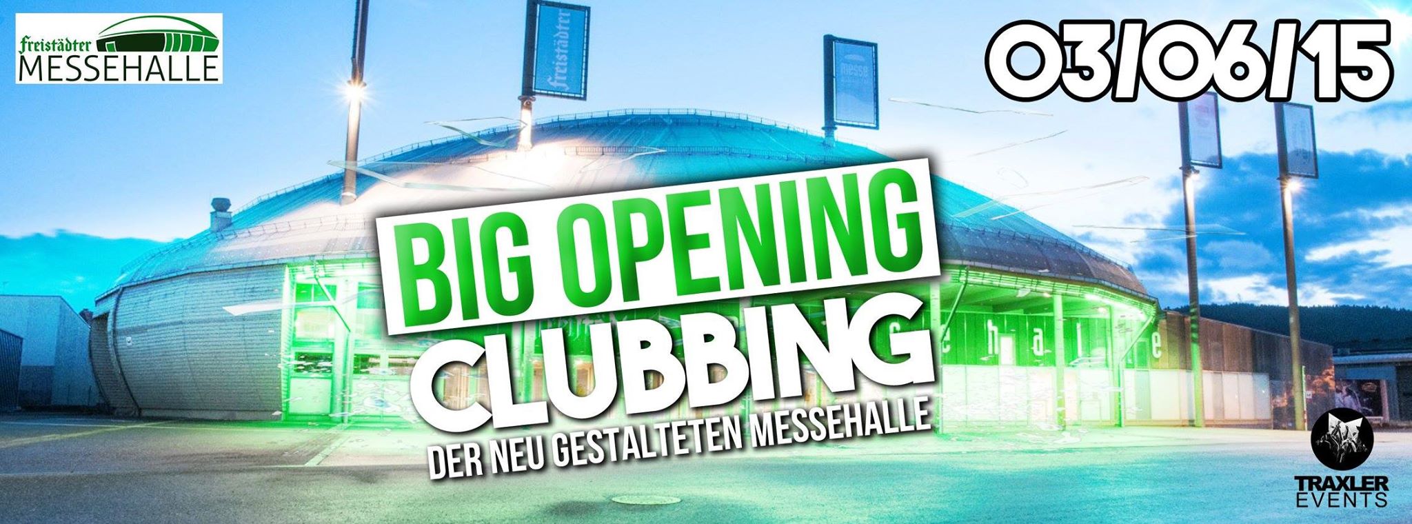 Big Opening Clubbing 2015 Messehalle